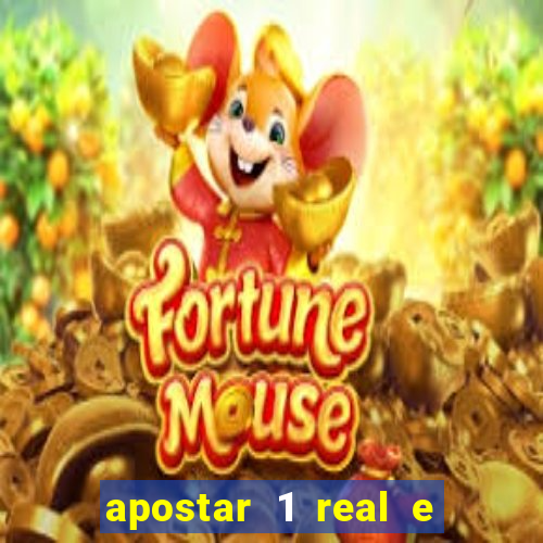 apostar 1 real e ganhar dinheiro